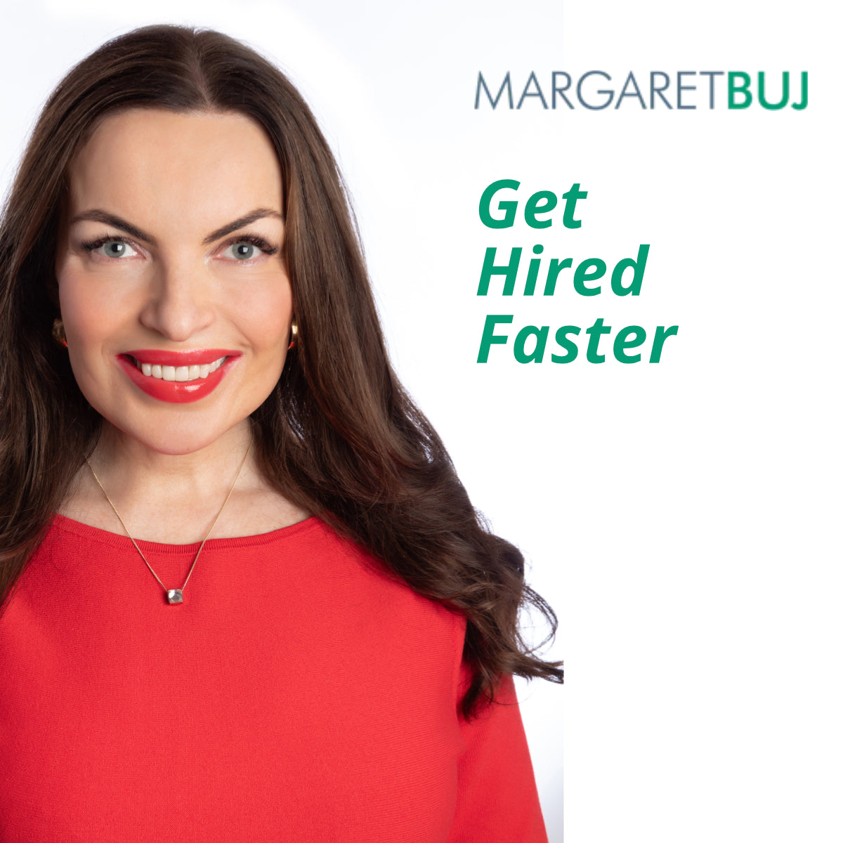 Get Hired Faster with Margaret Buj, Interview Coach